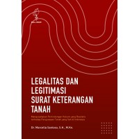 Legalitas dan Legitimasi Surat Keterangan Tanah